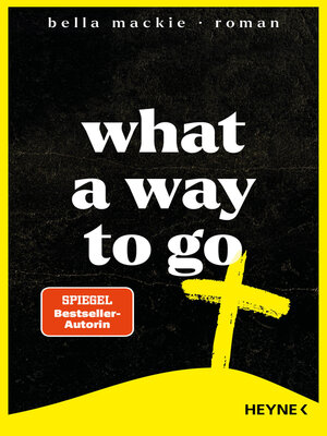 cover image of What a Way to Go